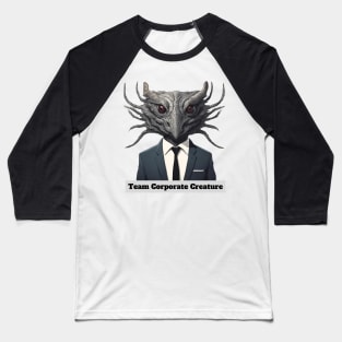 Team Corporate Creature in a Grey Suit Baseball T-Shirt